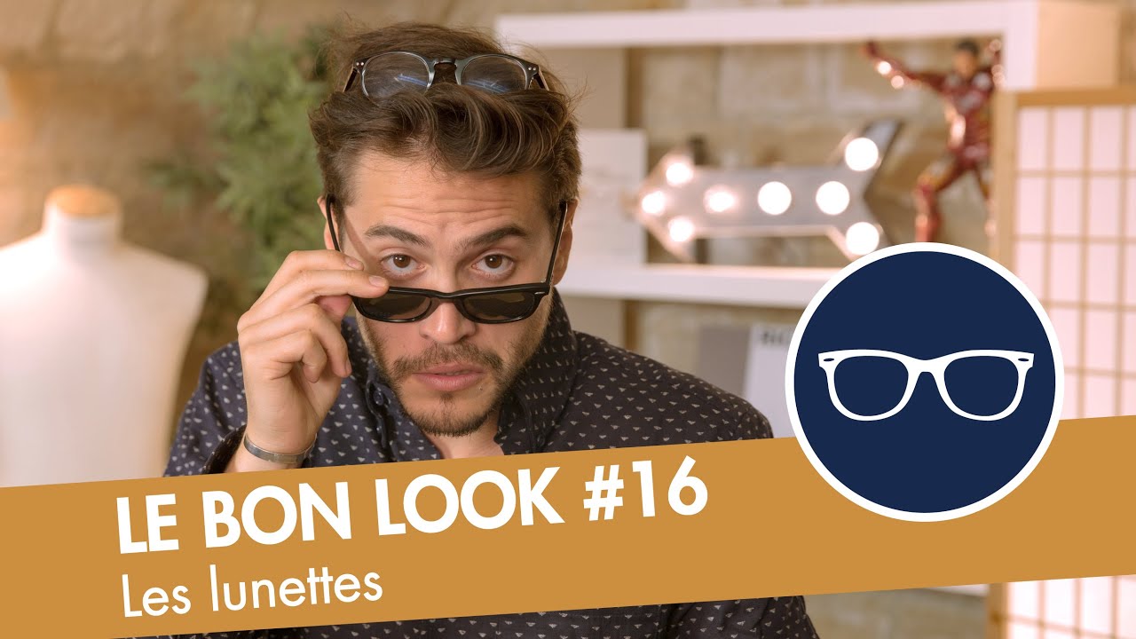 Le guide ultime des LUNETTES -Le Bon Look