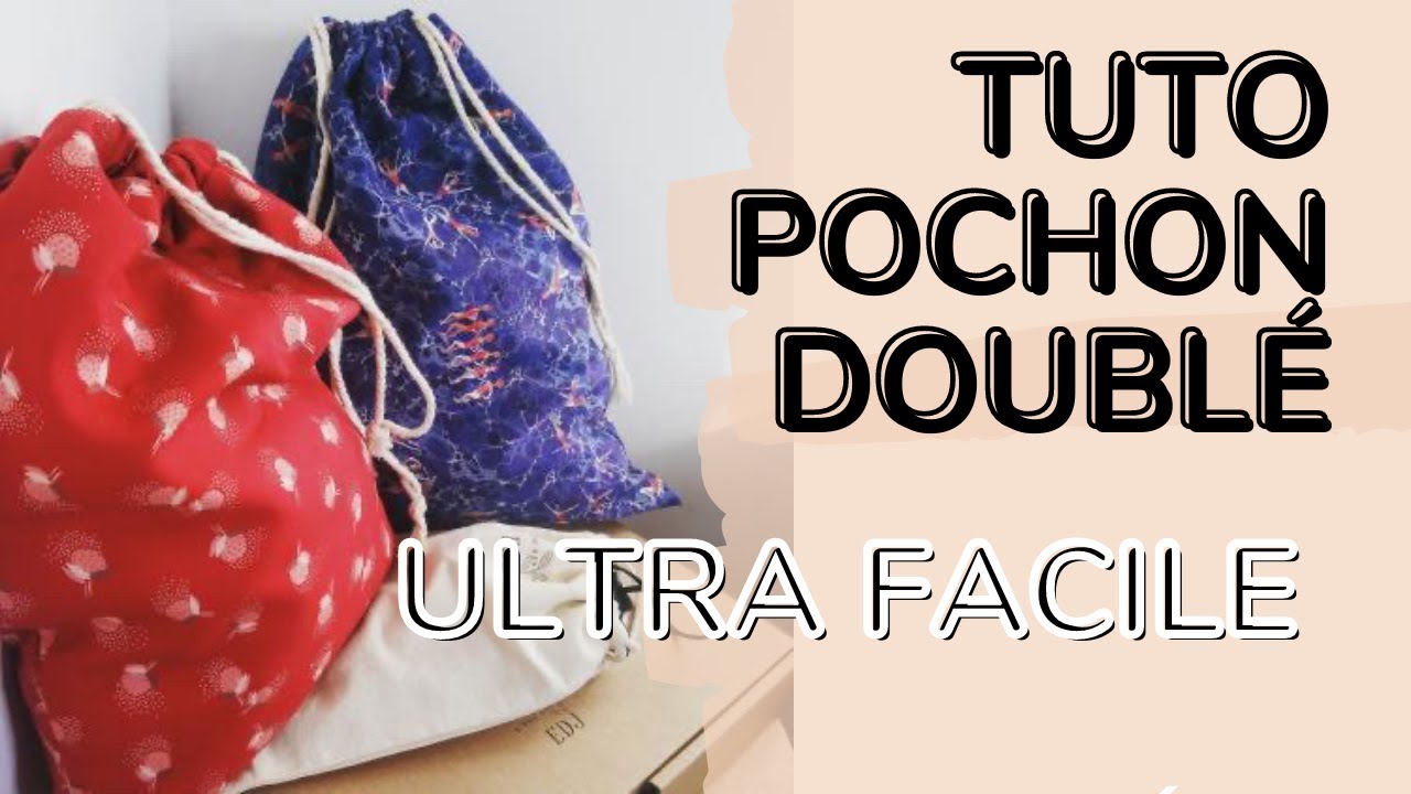 TUTO pochon doublé ultra facile - débutant