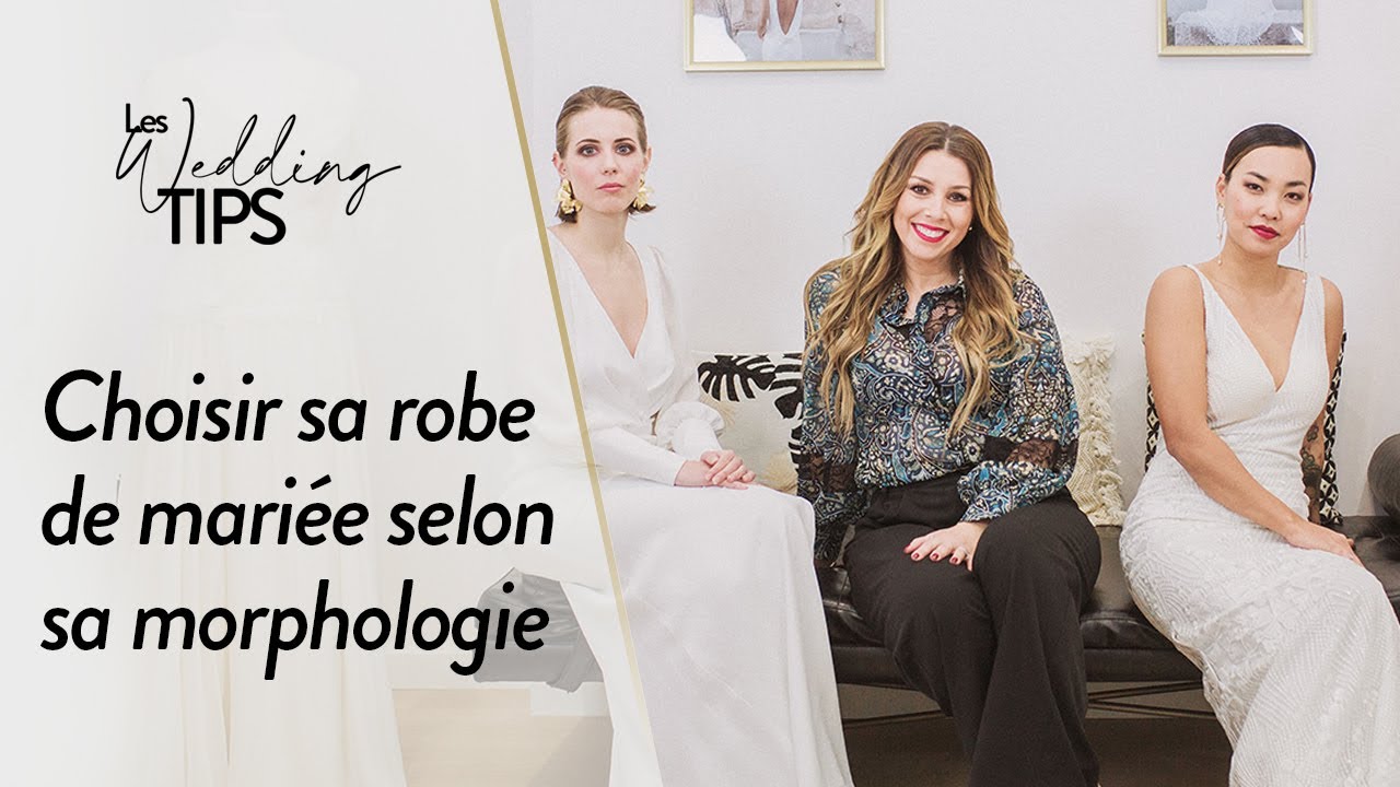 Choisir sa robe de mariée selon sa morphologie - "Les Wedding Tips by Elodie Villemus"