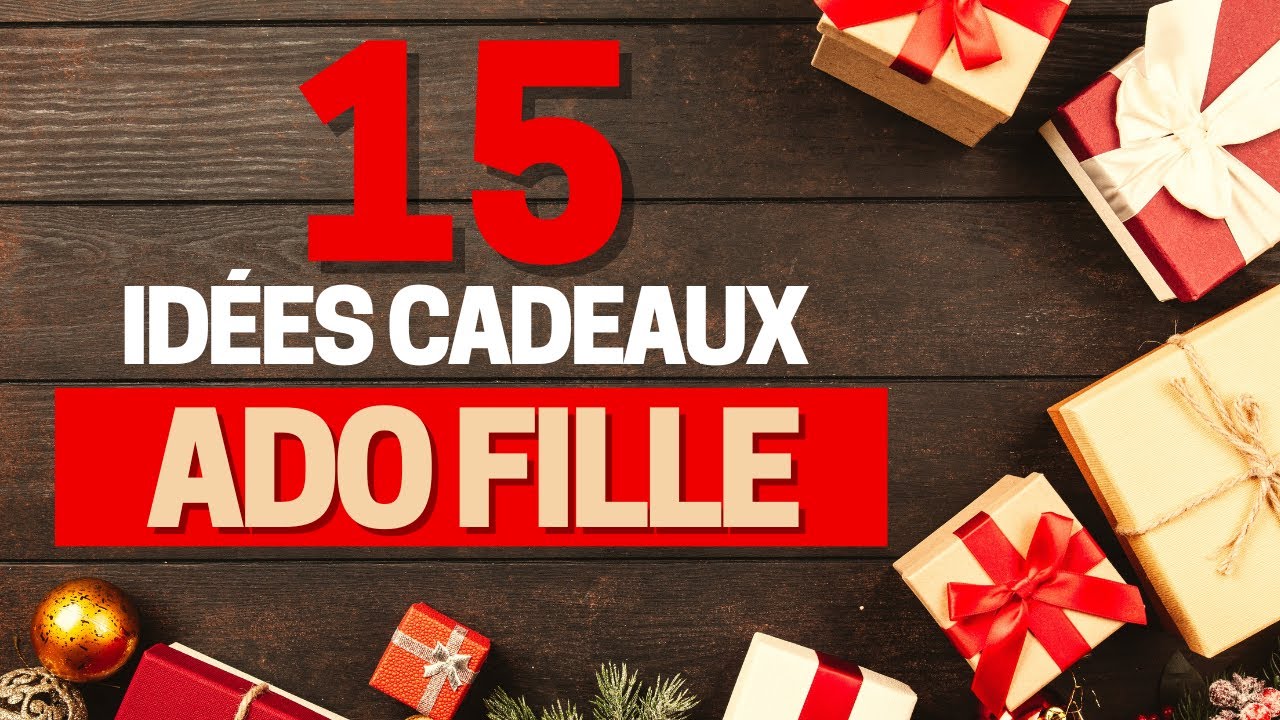 15 Idées Cadeaux pour Adolescente Fille (Noël 2025)