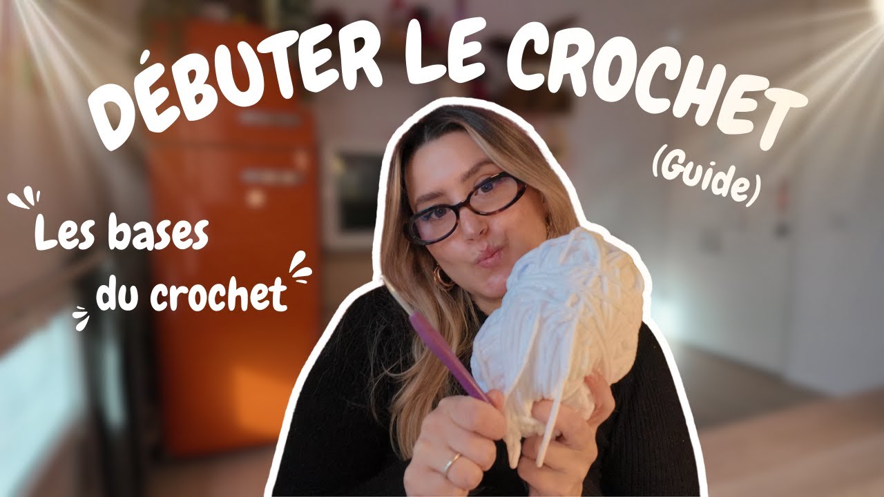 Guide - Débuter le crochet (pour les nuls)