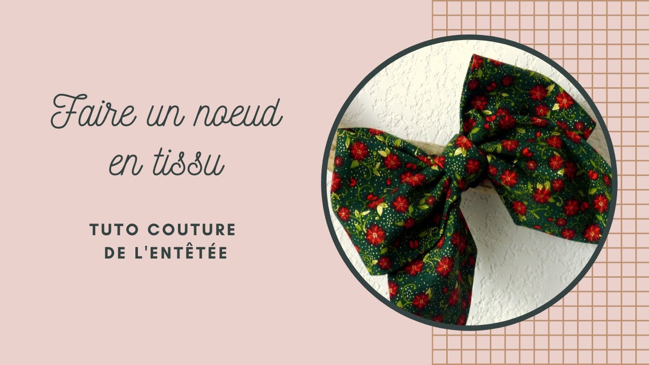 Tuto couture Faire un nœud en tissu