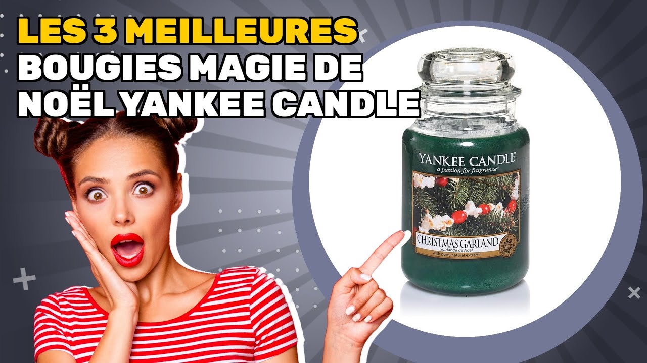 Les 3 meilleures bougies magie de Noël Yankee Candle 2025: découvrez ce qui répond à vos besoins